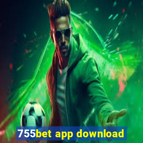 755bet app download